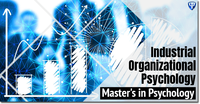 Master s In Industrial Organizational Psychology Degrees master-s-in-industrial-organizational-psychology-degrees